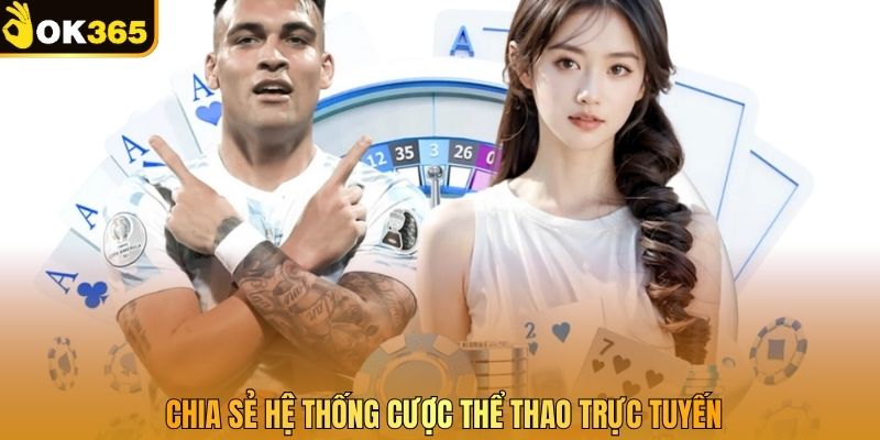 Chia sẻ hệ thống cược thể thao trực tuyến