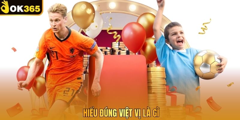 Hiểu đúng việt vị là gì